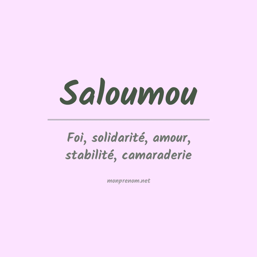 Signification du prénom Saloumou