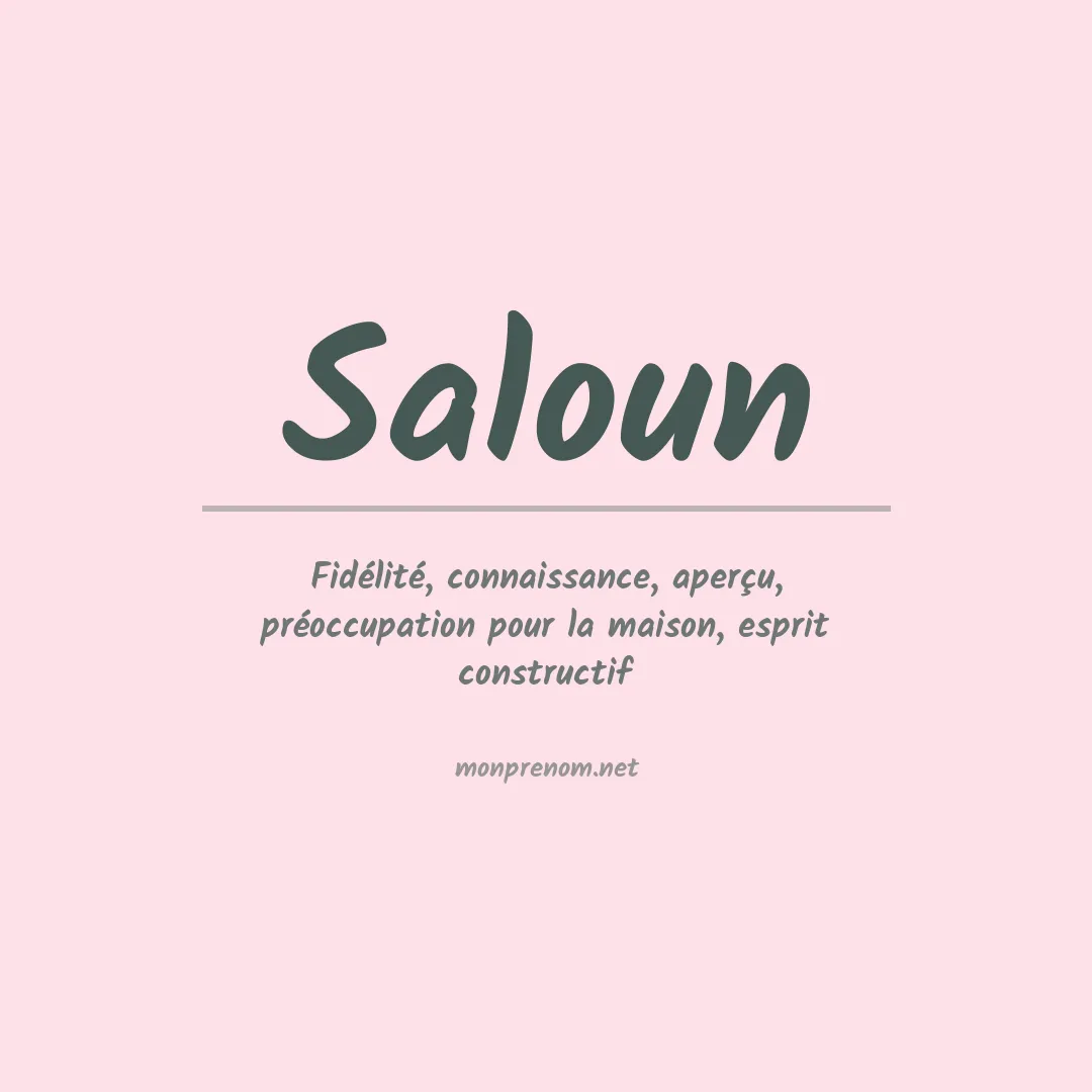Signification du prénom Saloun
