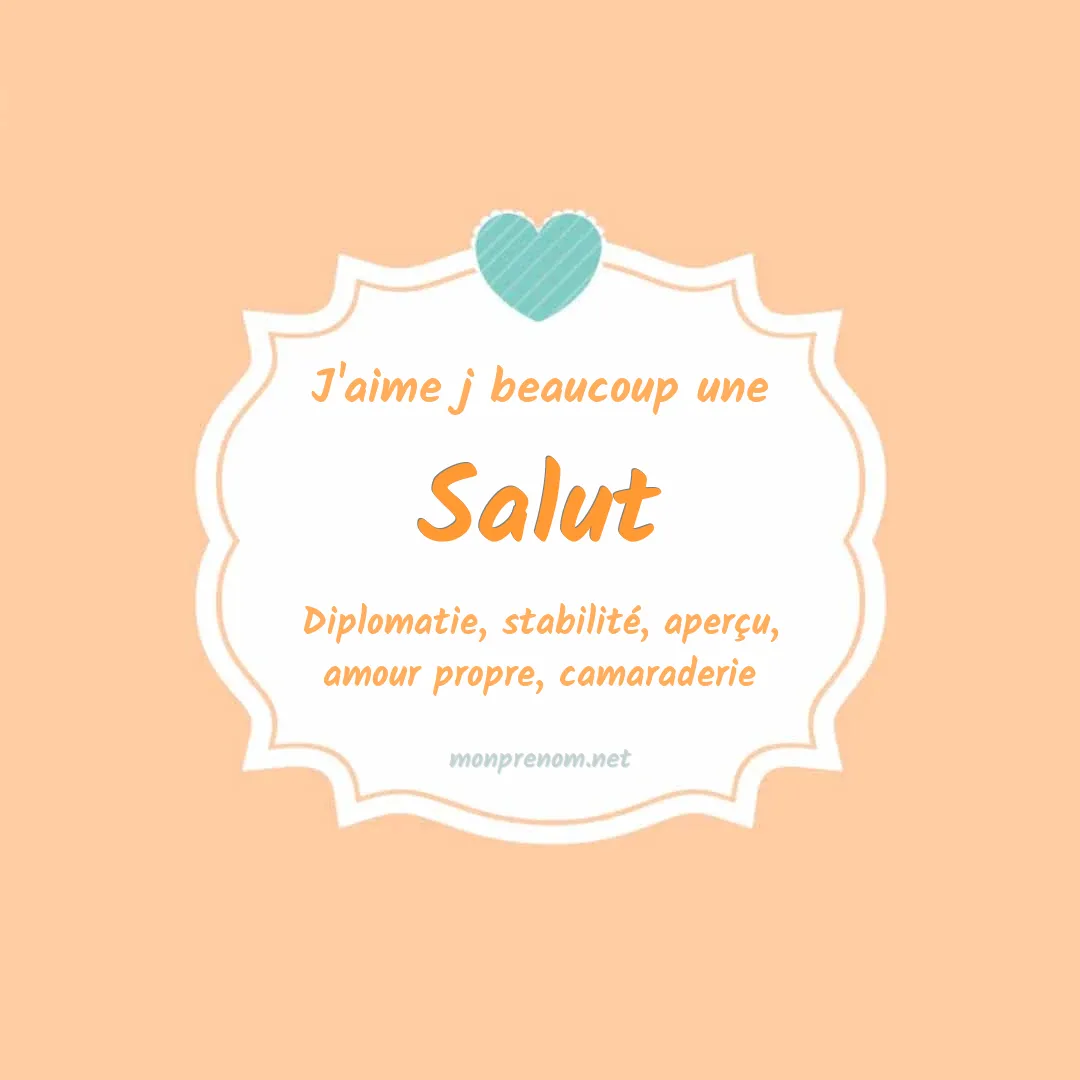 J'aime beaucoup Salut