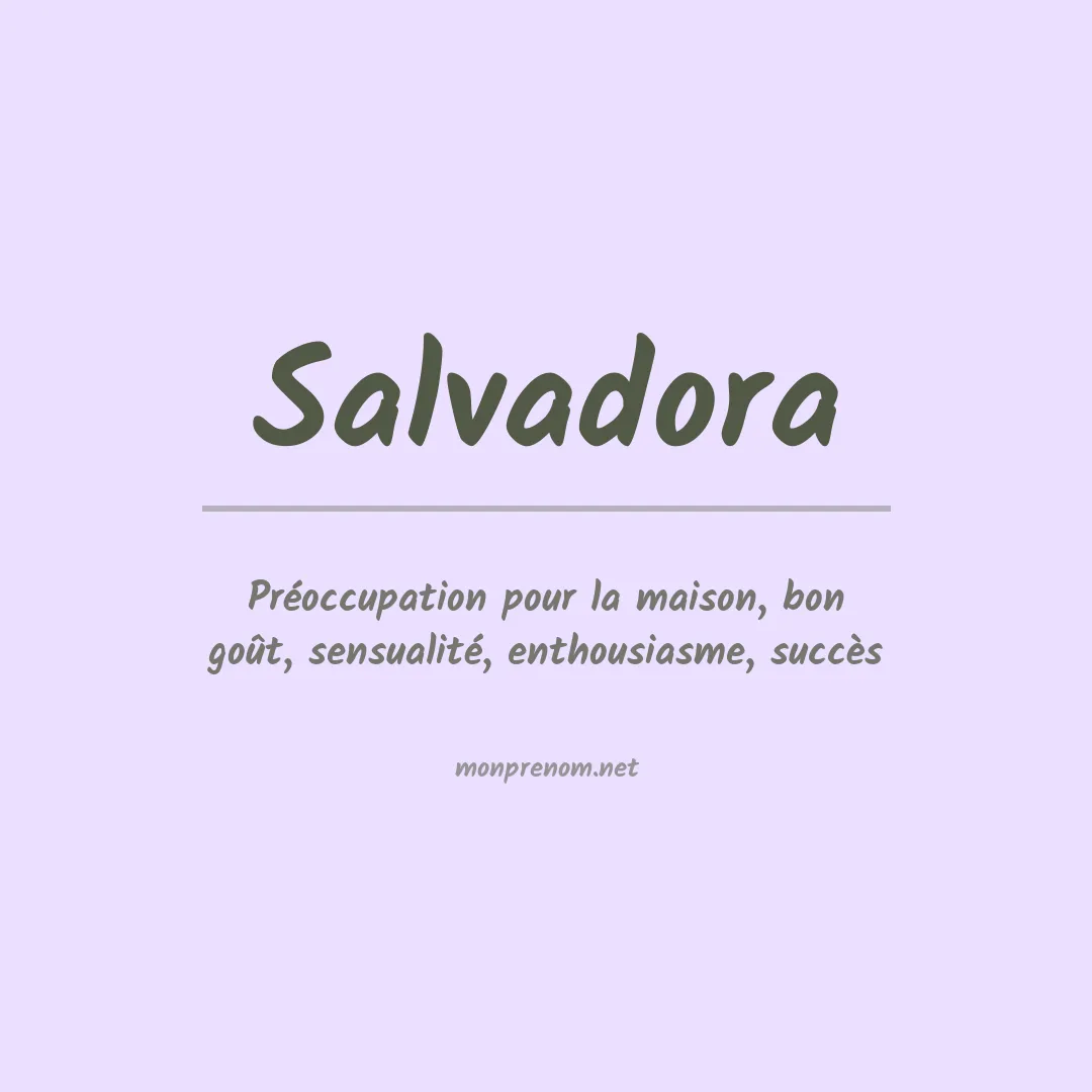 Signification du prénom Salvadora