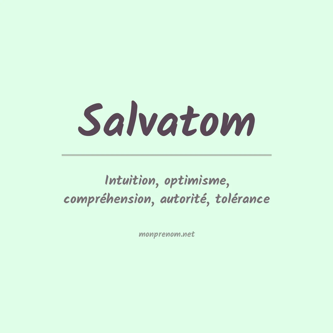Signification du prénom Salvatom