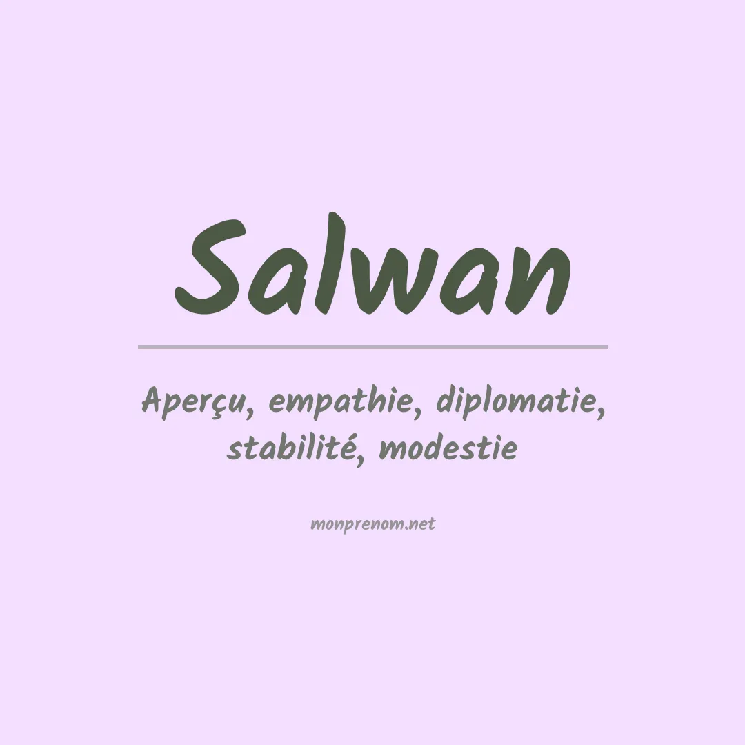 Signification du prénom Salwan