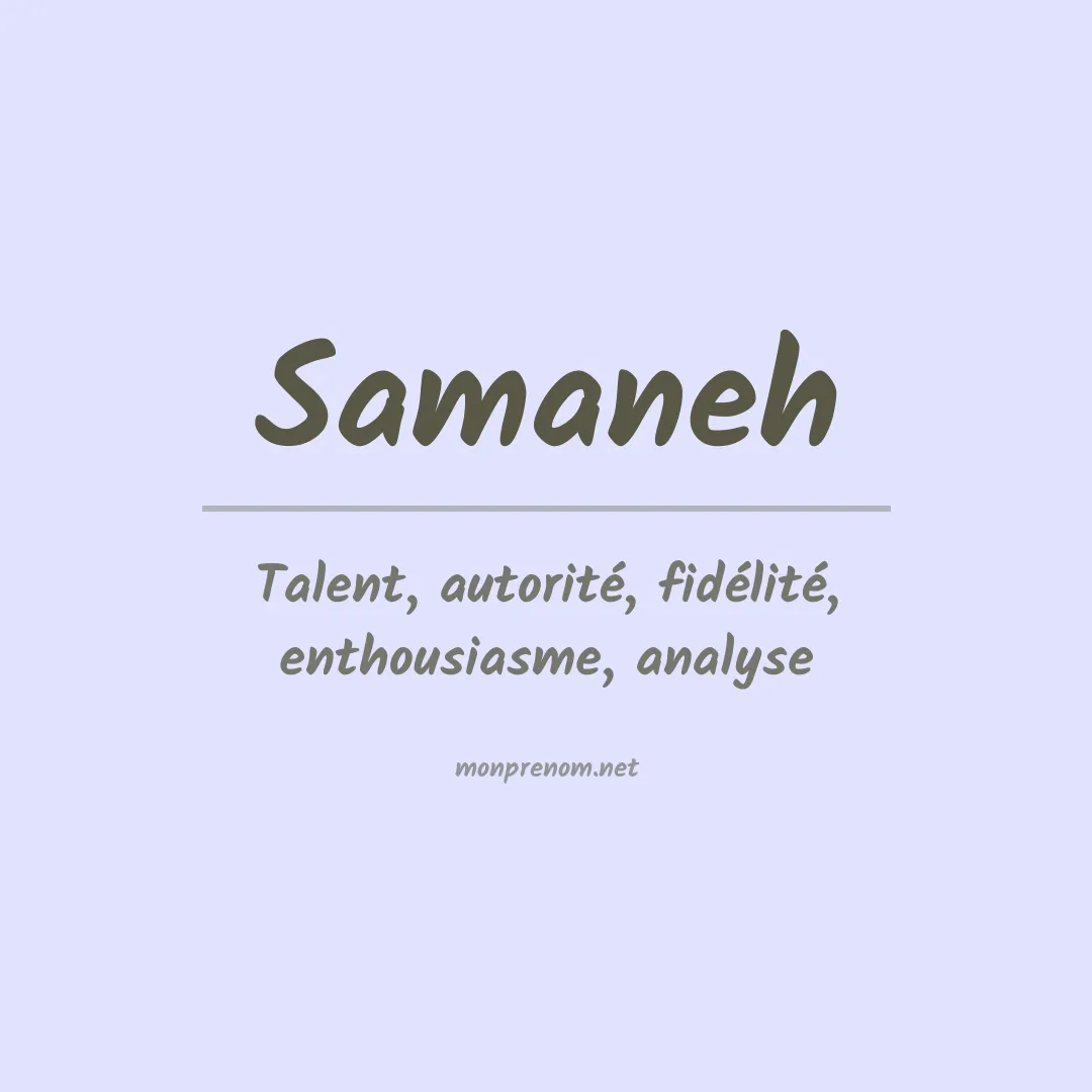 Signification du prénom Samaneh