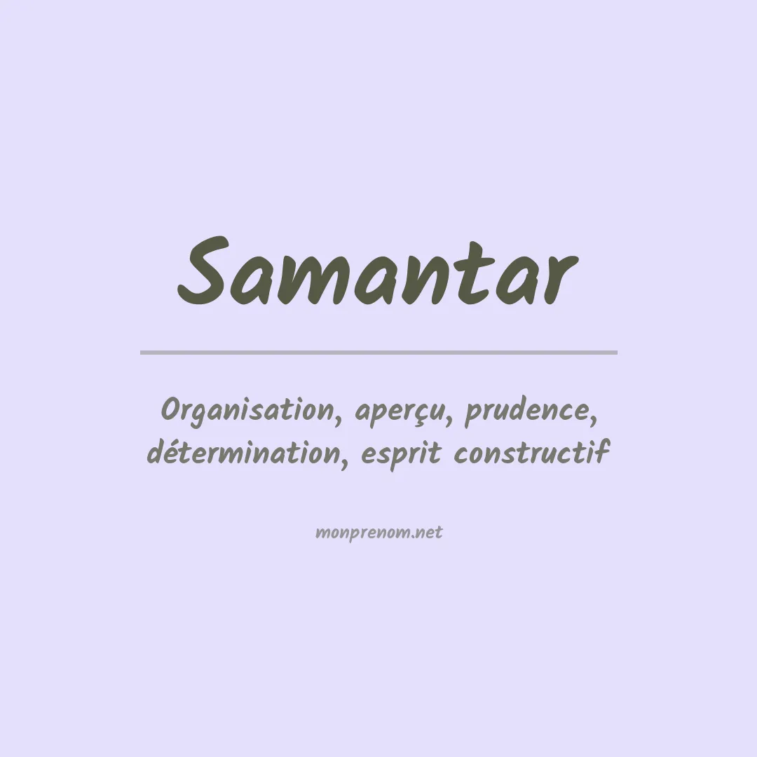 Signification du prénom Samantar