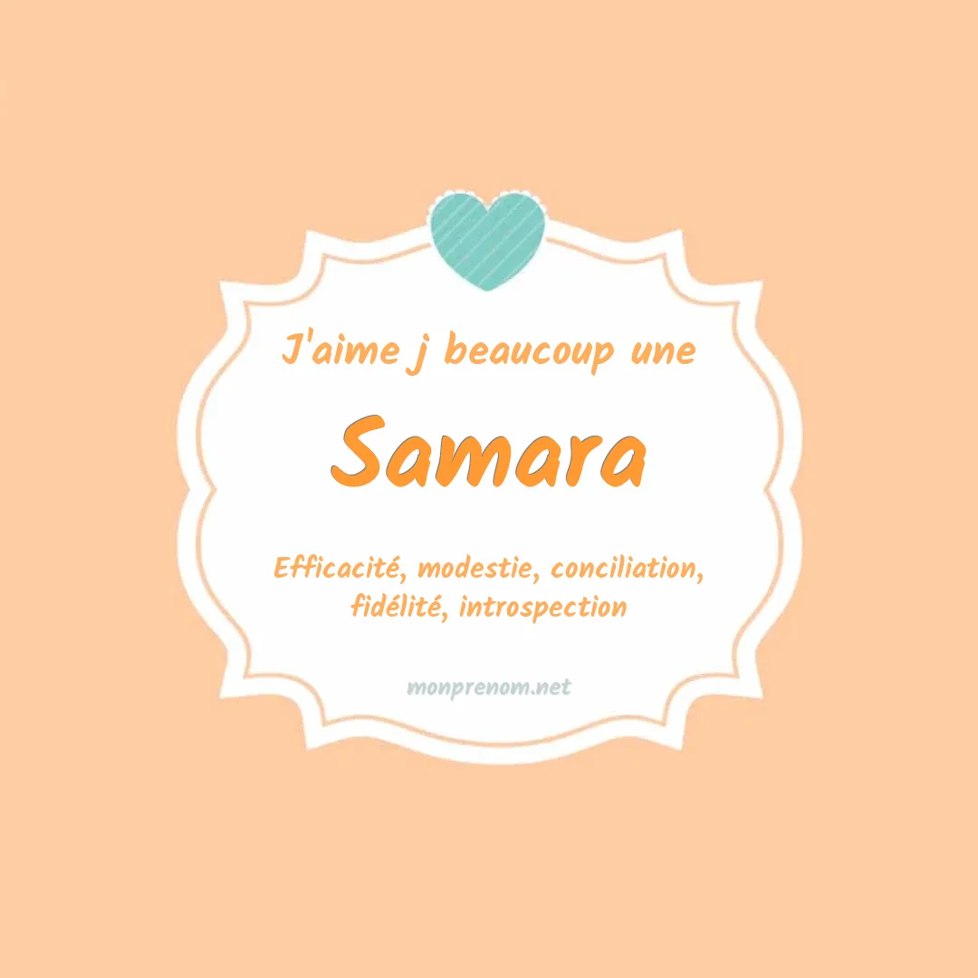 J'aime beaucoup Samara