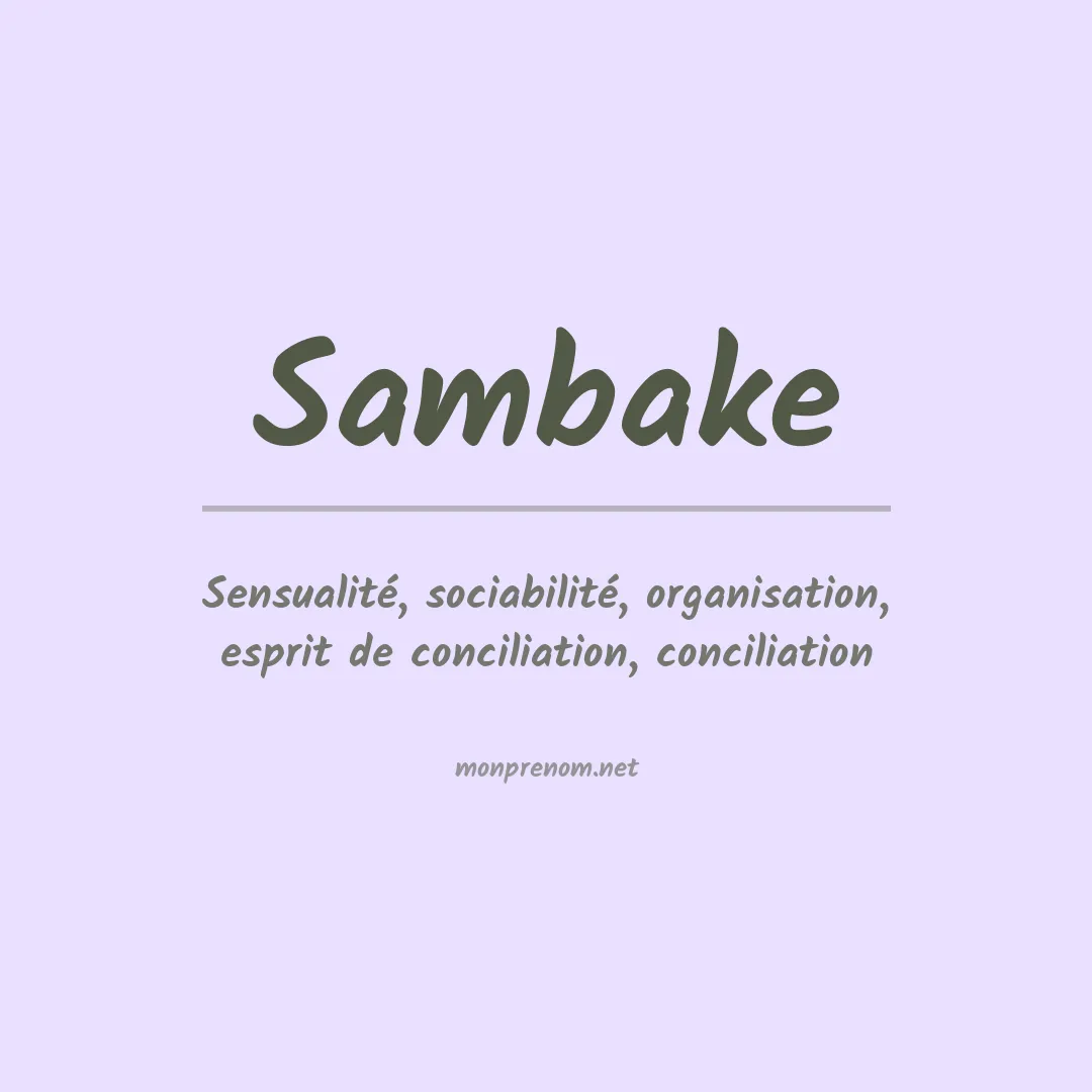 Signification du prénom Sambake