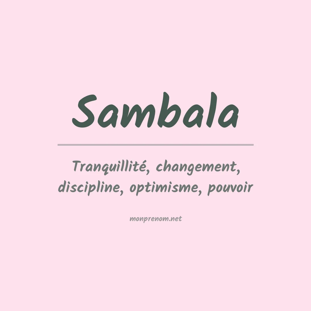 Signification du prénom Sambala