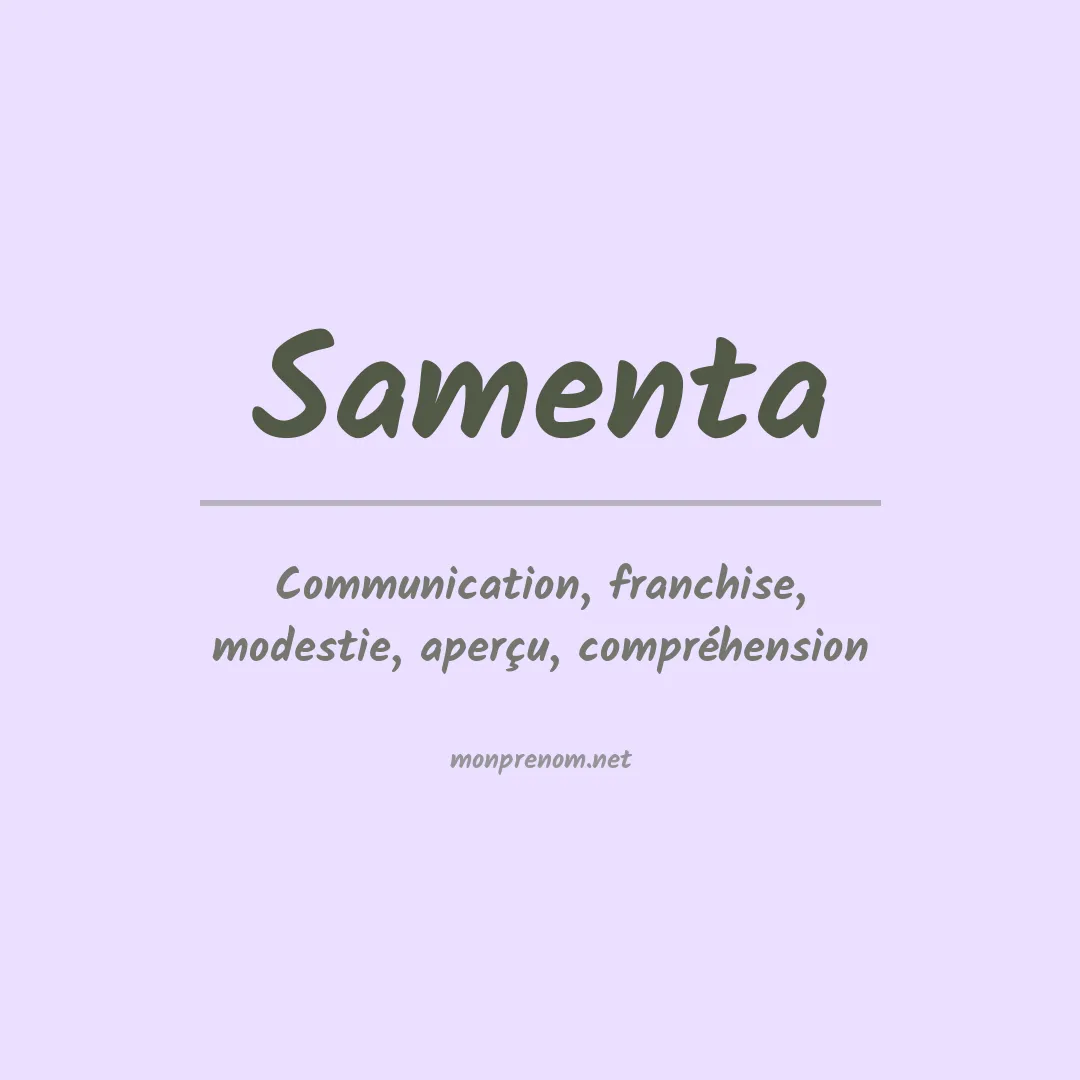 Signification du prénom Samenta