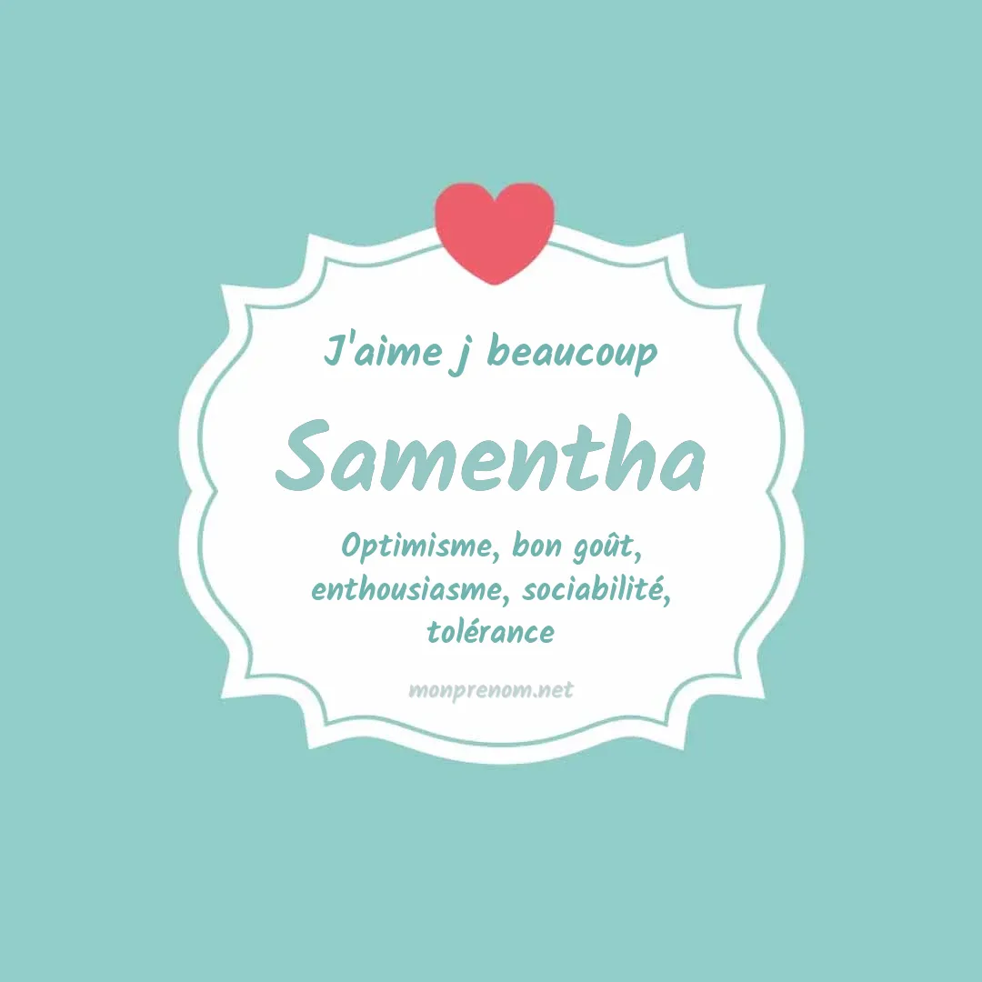 J'aime beaucoup Samentha
