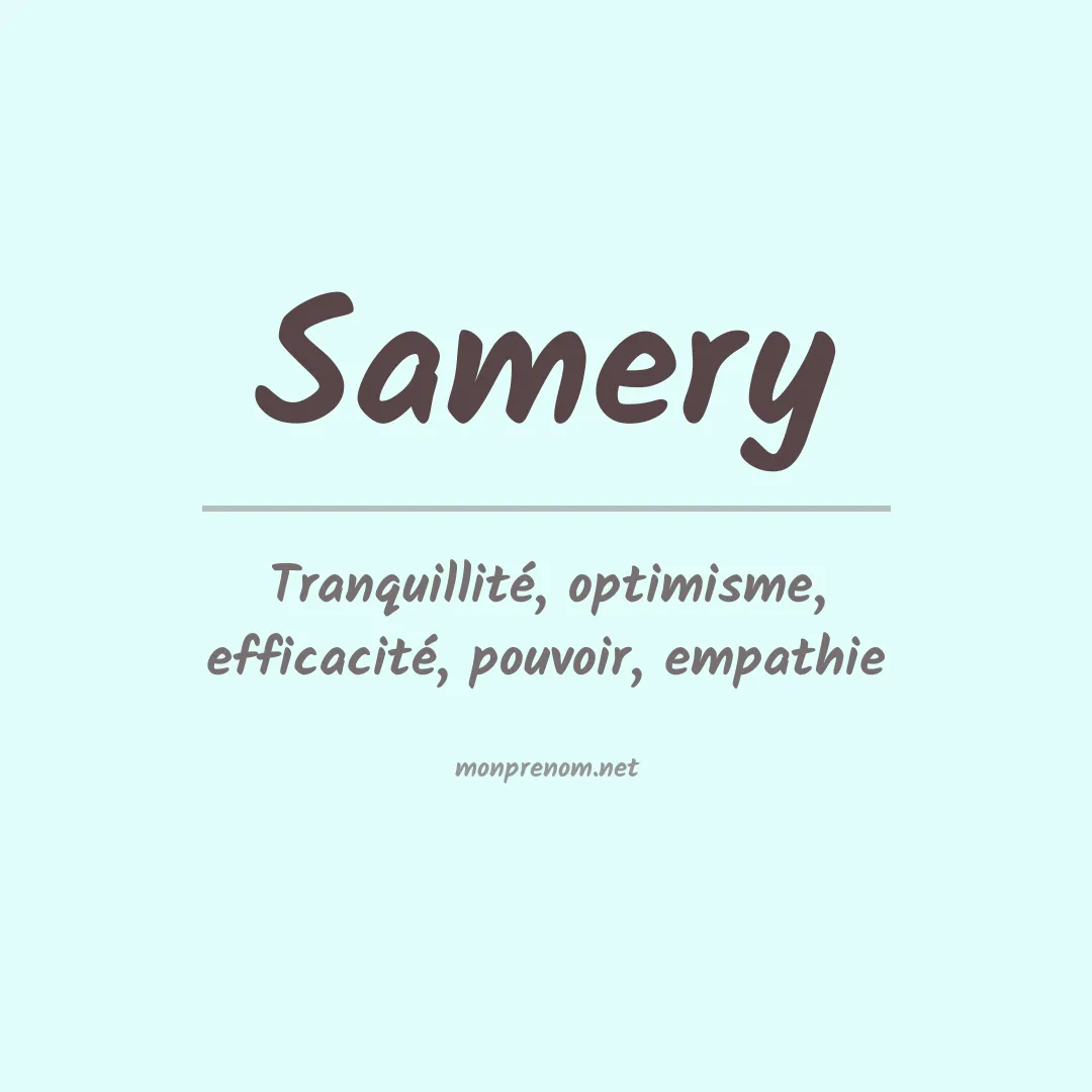 Signification du prénom Samery