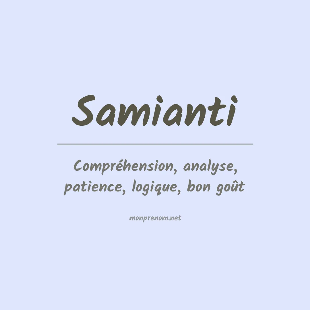 Signification du prénom Samianti