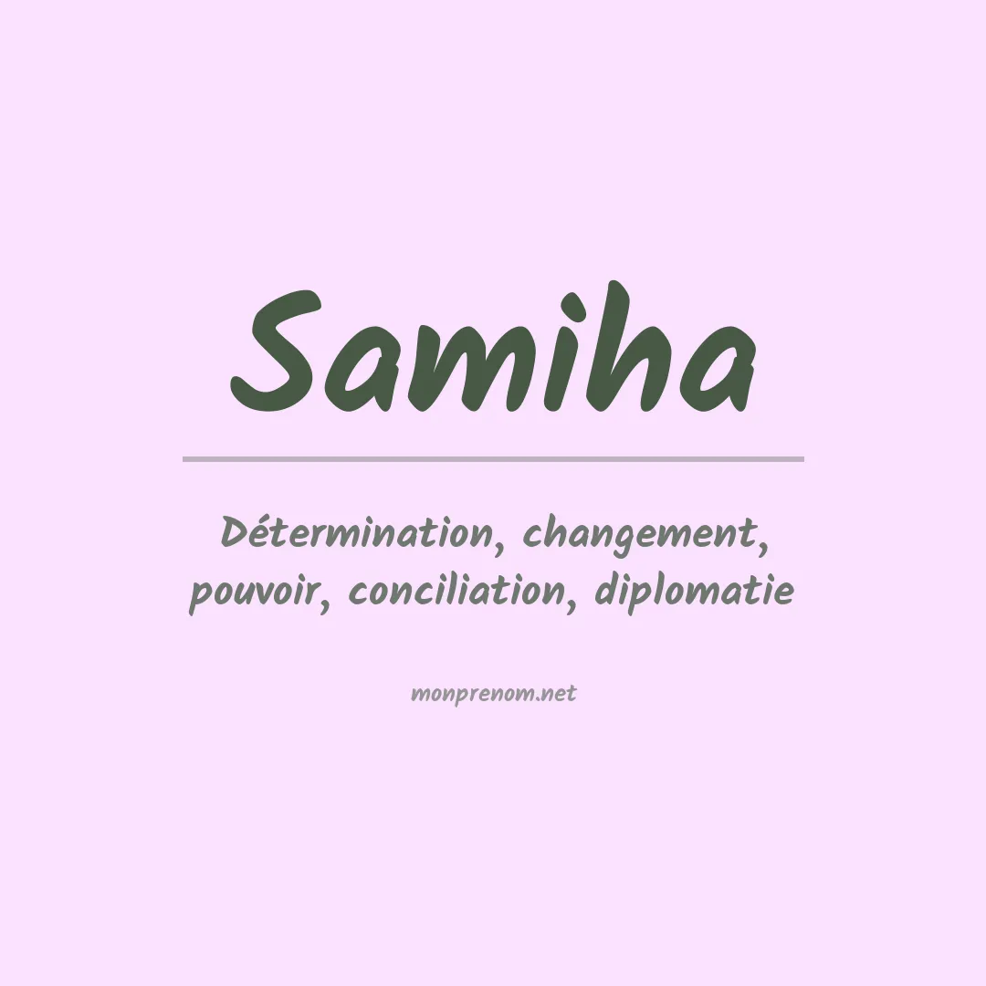 Signification du prénom Samiha