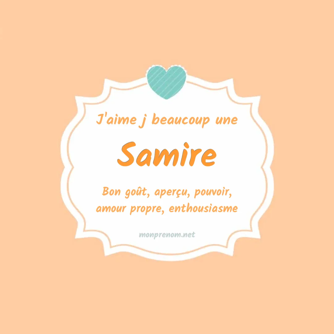 J'aime beaucoup Samire