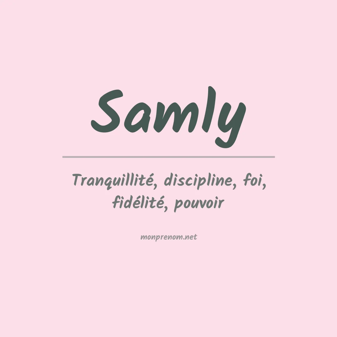 Signification du prénom Samly
