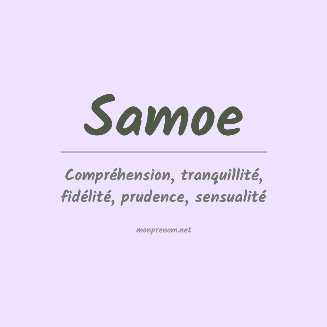 Signification du prénom Samoe