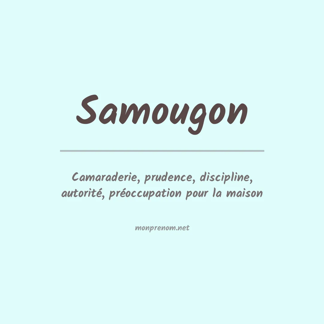 Signification du prénom Samougon