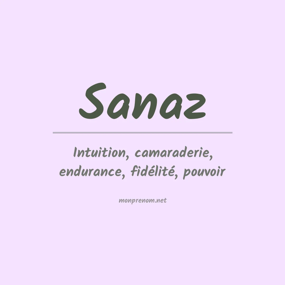 Signification du prénom Sanaz