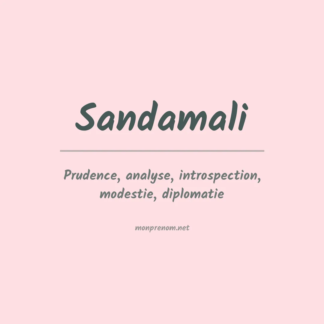 Signification du prénom Sandamali