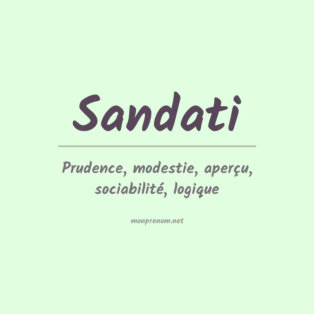 Signification du prénom Sandati