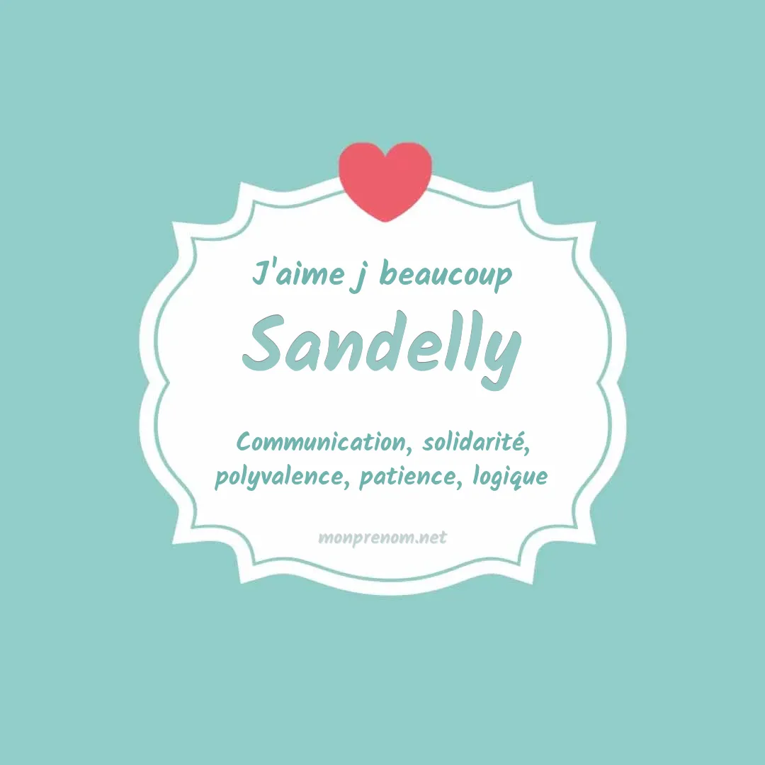 J'aime beaucoup Sandelly