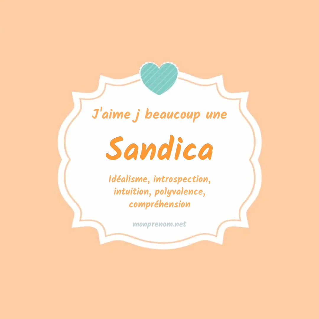 J'aime beaucoup Sandica