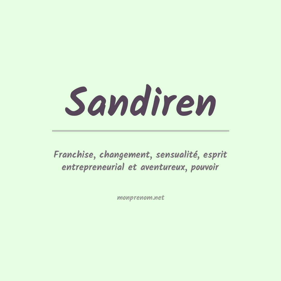 Signification du prénom Sandiren