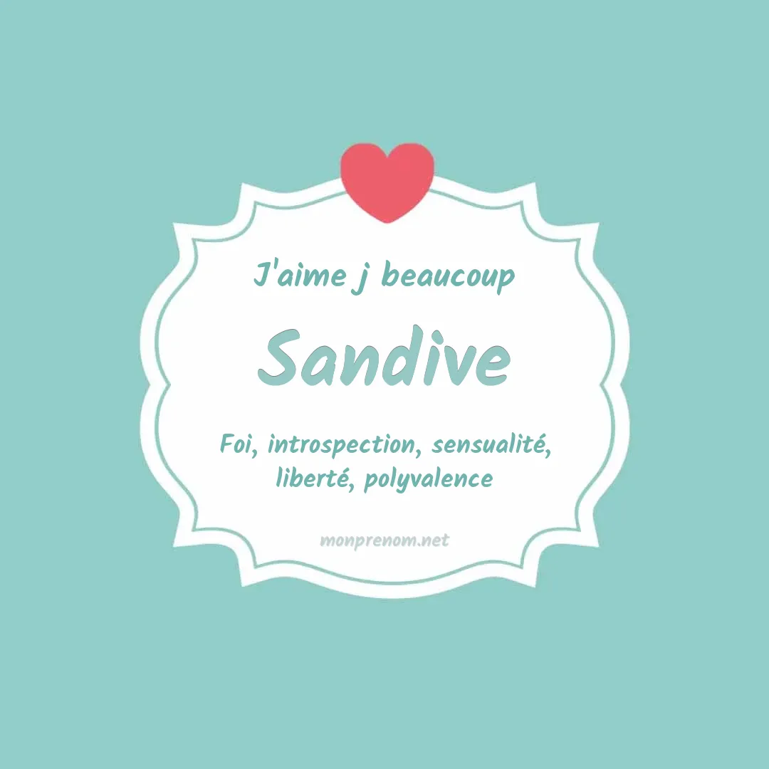 J'aime beaucoup Sandive
