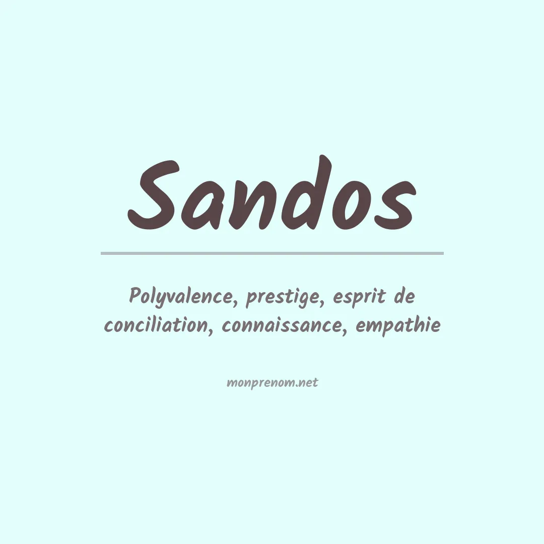 Signification du prénom Sandos