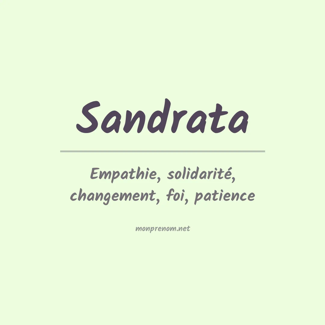 Signification du prénom Sandrata