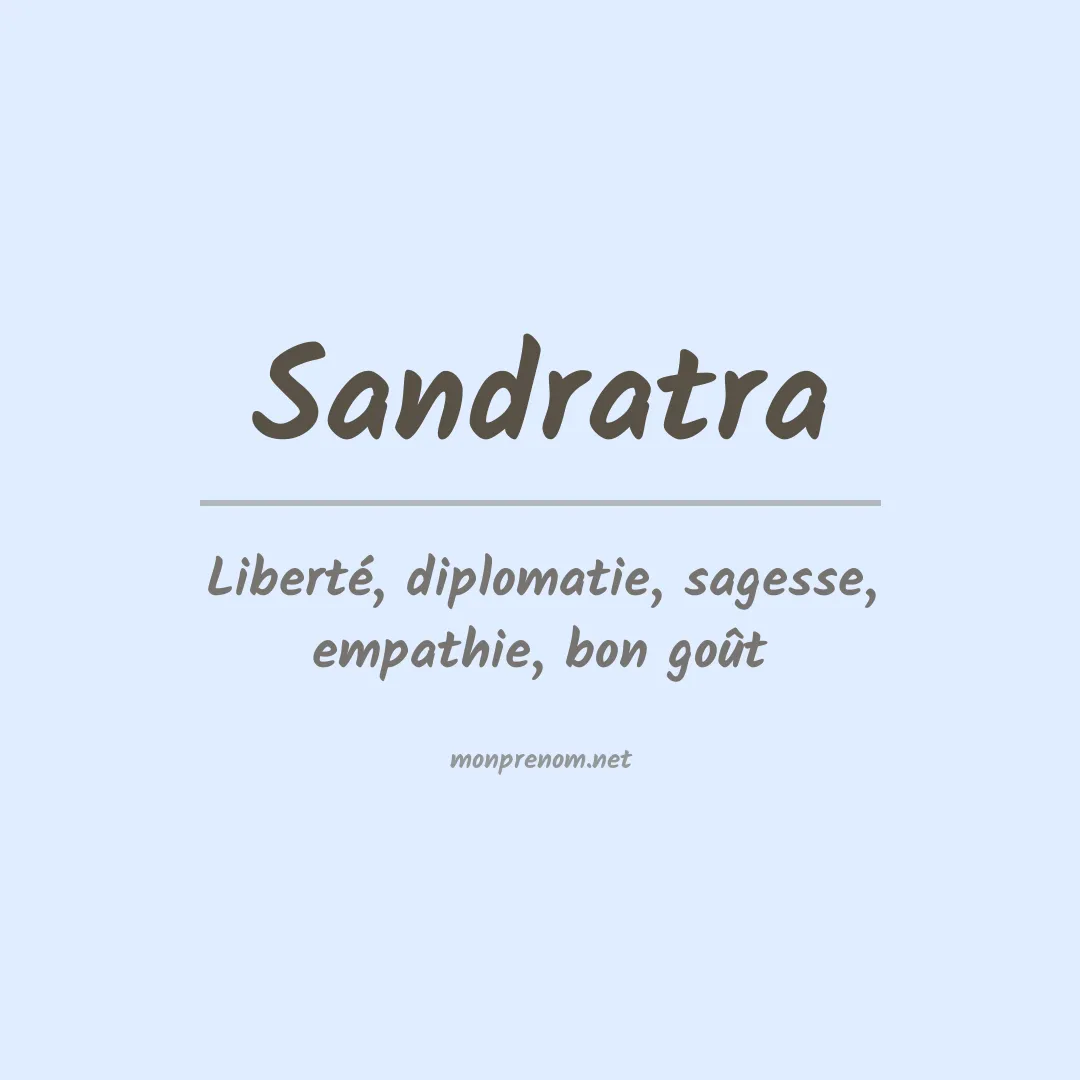 Signification du prénom Sandratra
