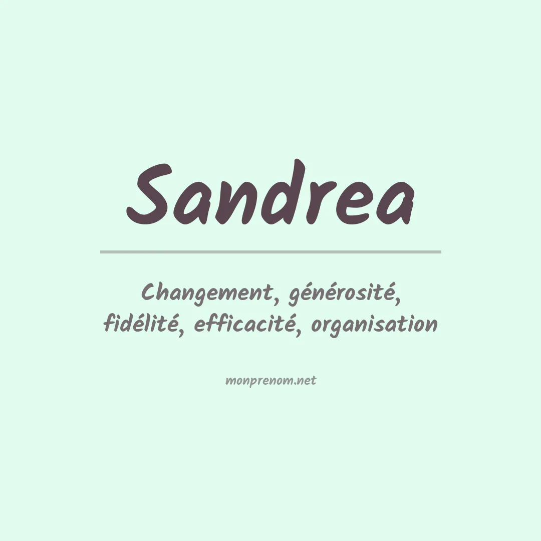 Signification du prénom Sandrea