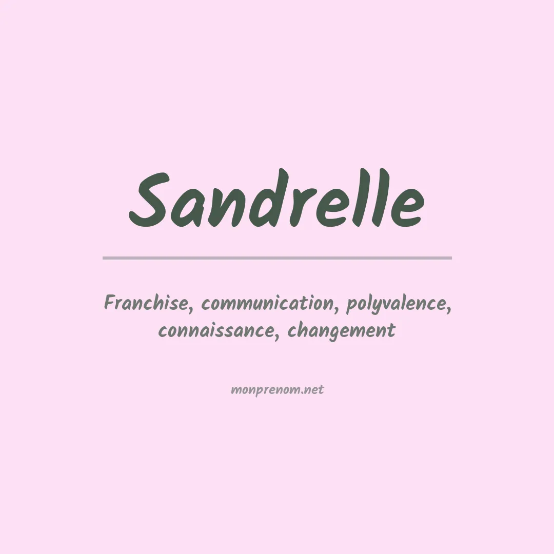 Signification du prénom Sandrelle