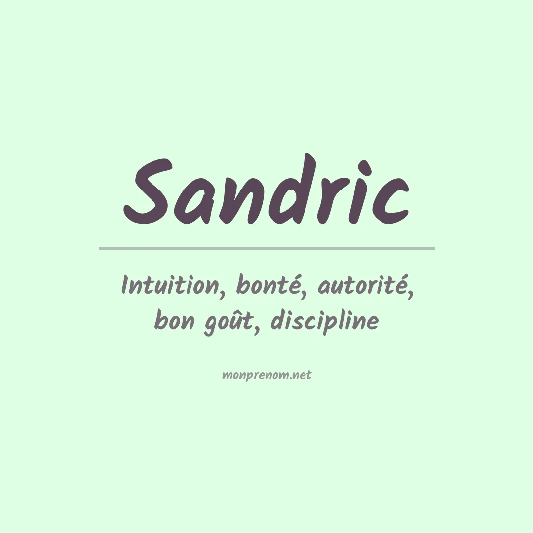 Signification du prénom Sandric