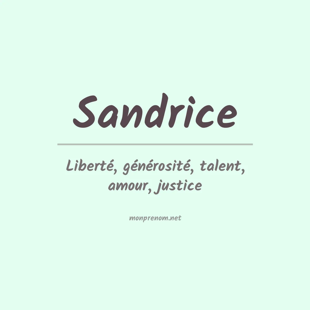 Signification du prénom Sandrice
