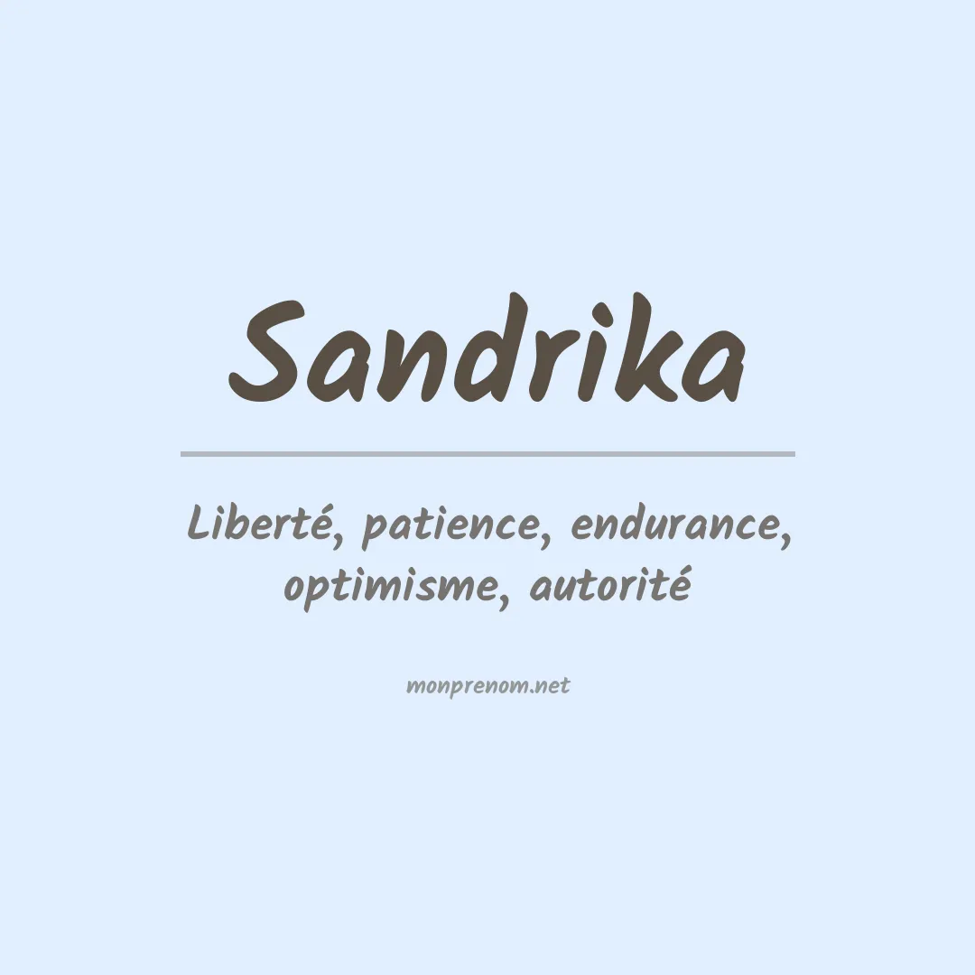 Signification du prénom Sandrika