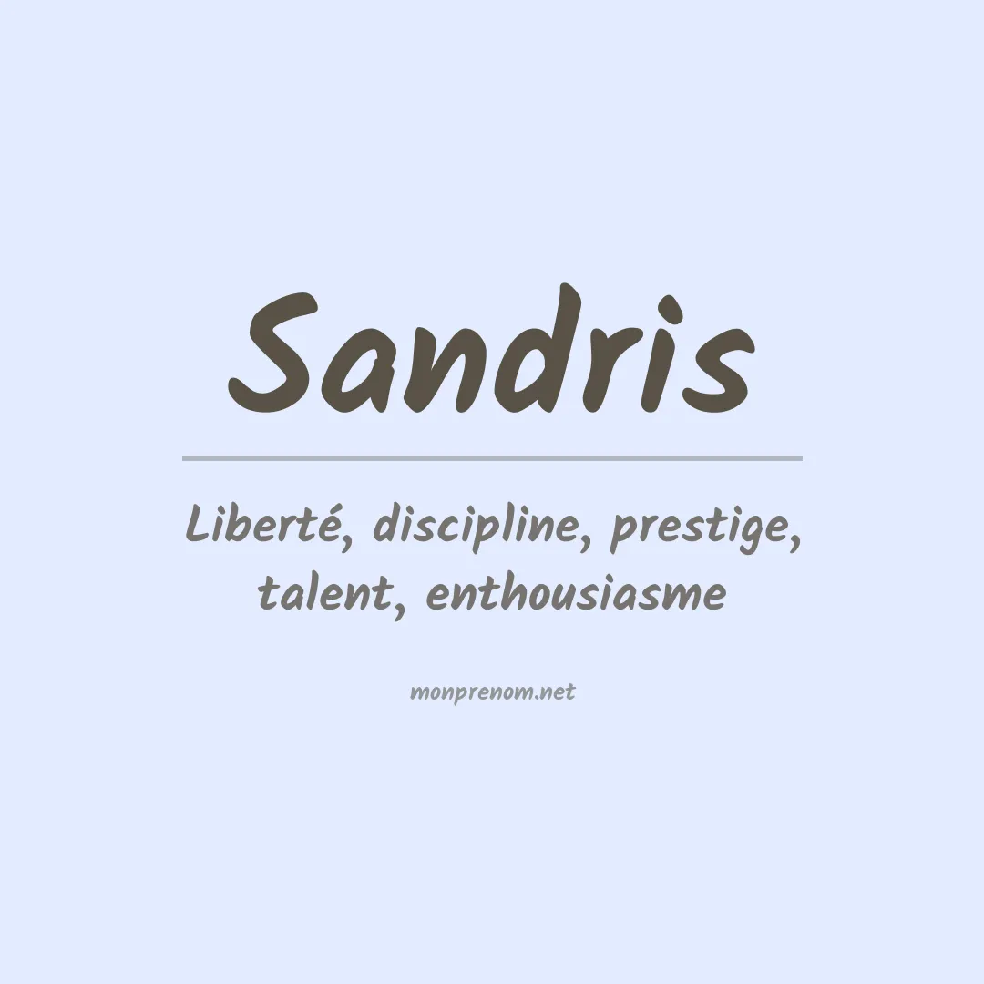 Signification du prénom Sandris