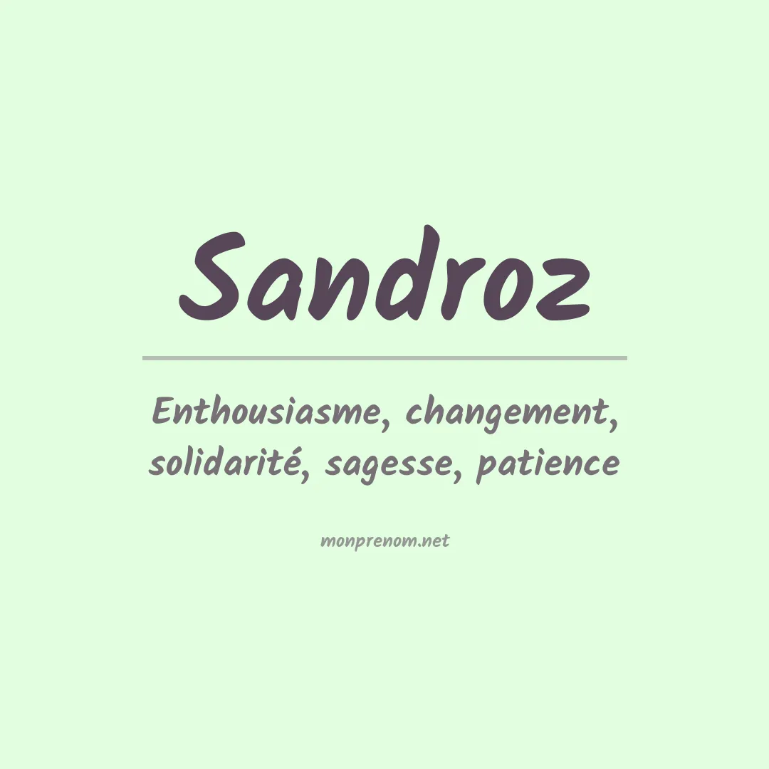 Signification du prénom Sandroz