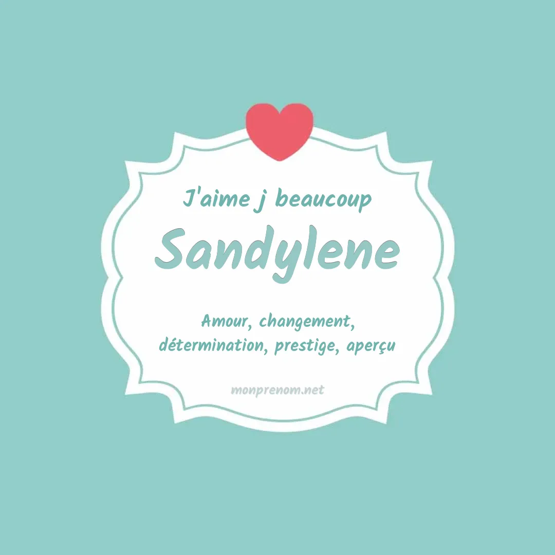 J'aime beaucoup Sandylene