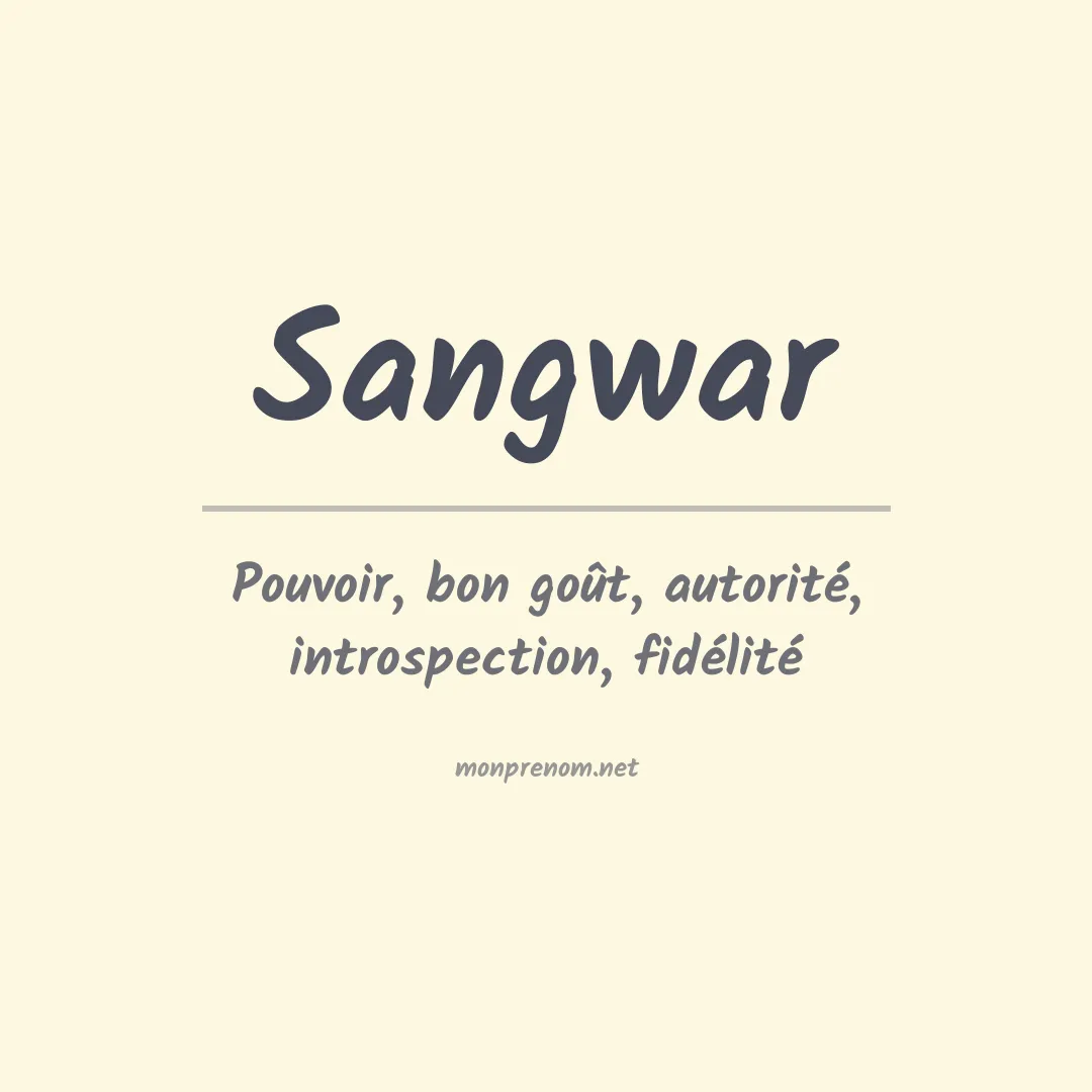 Signification du prénom Sangwar
