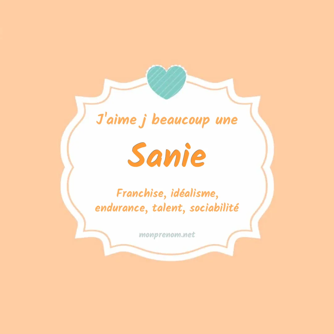 J'aime beaucoup Sanie