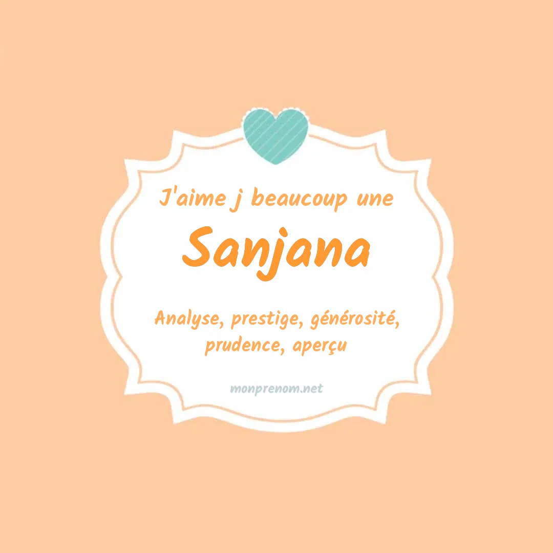 J'aime beaucoup Sanjana