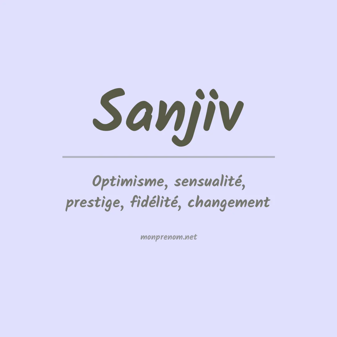 Signification du prénom Sanjiv