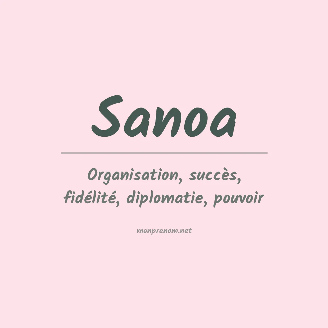 Signification du prénom Sanoa