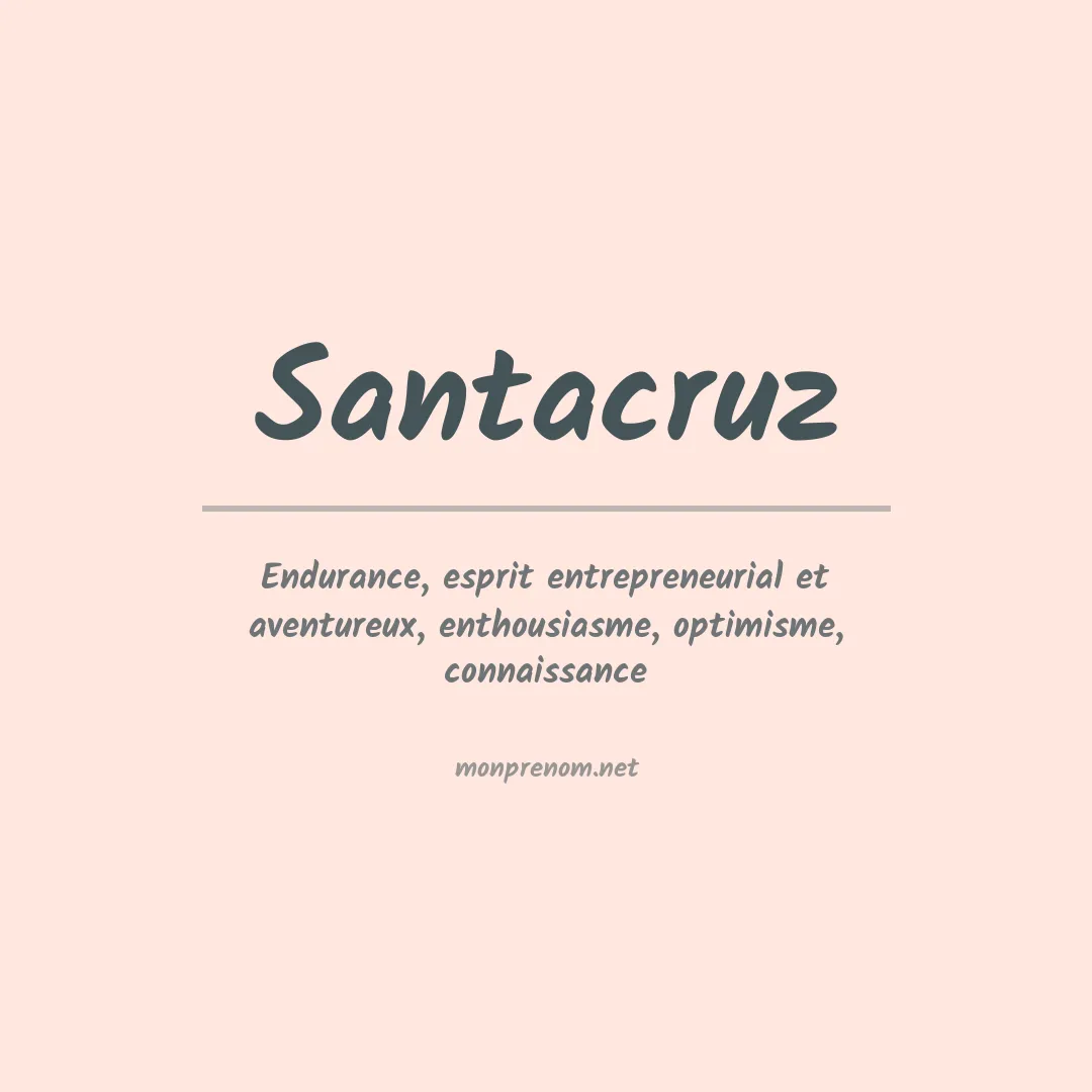 Signification du prénom Santacruz