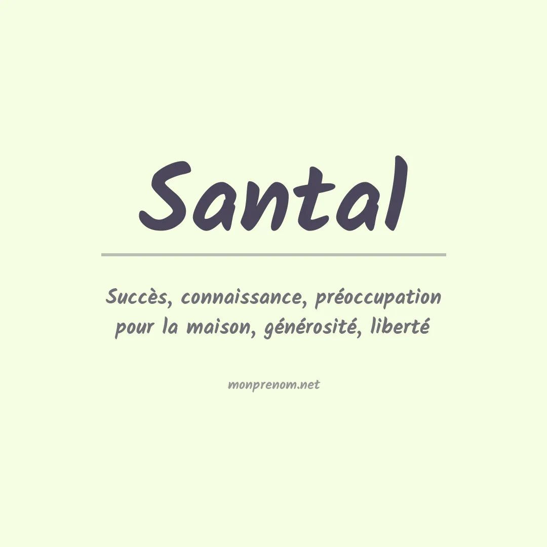 Signification du prénom Santal