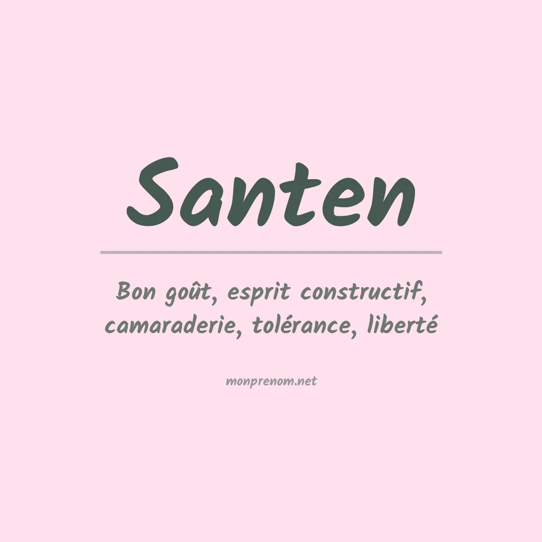Signification du prénom Santen