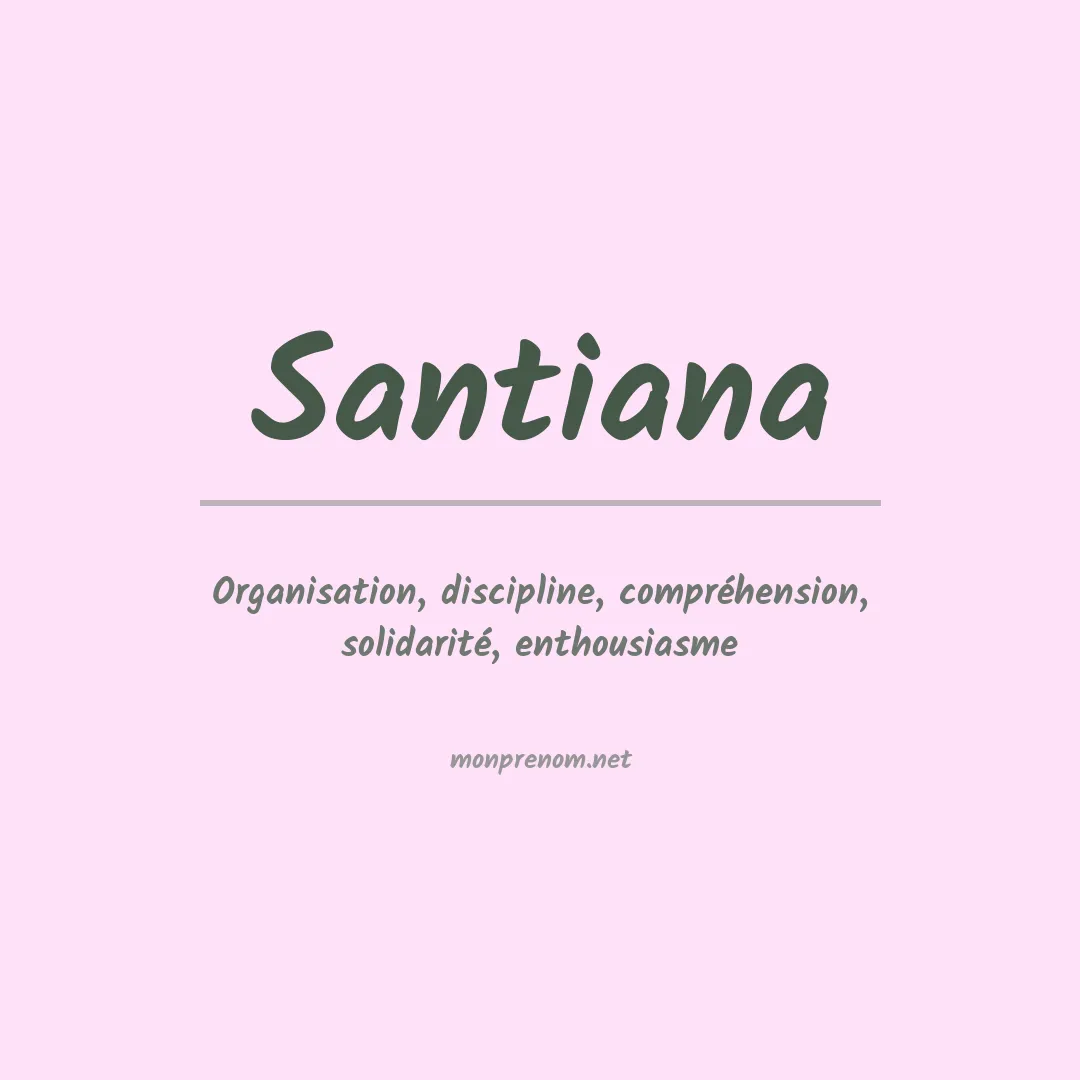 Signification du prénom Santiana