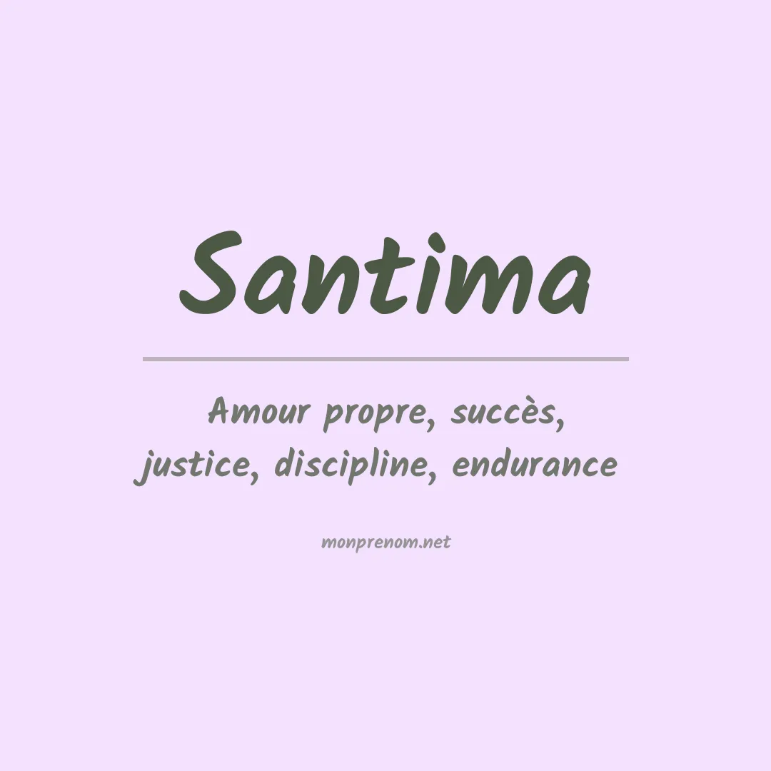 Signification du prénom Santima