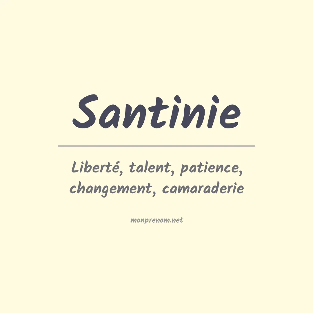 Signification du prénom Santinie