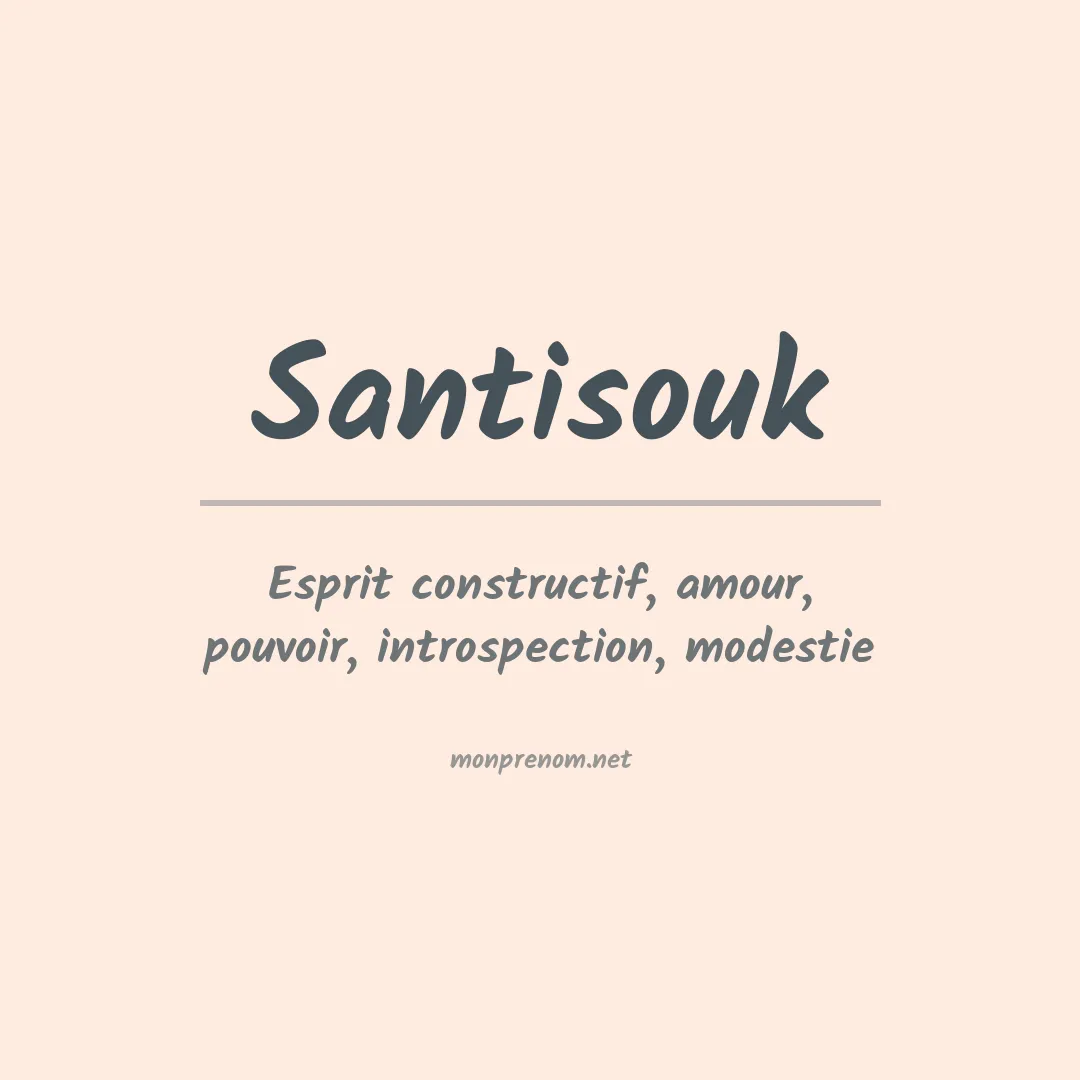 Signification du prénom Santisouk